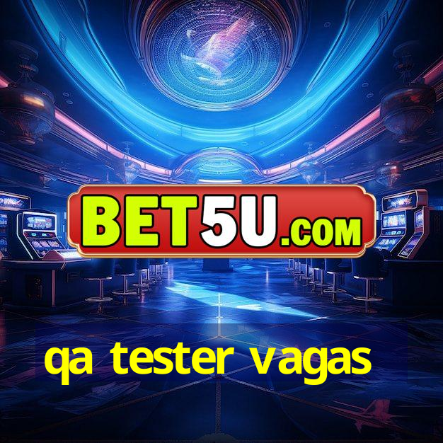 qa tester vagas